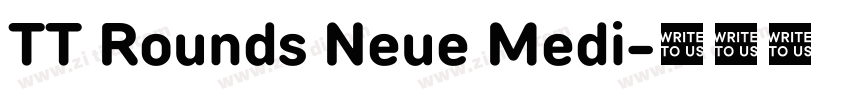 TT Rounds Neue Medi字体转换 TT Rounds Neue Medi字体转换